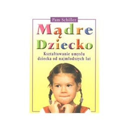 Mądre dziecko -...