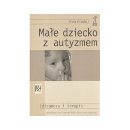 Małe dziecko z autyzmem -...