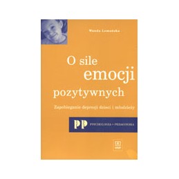 O sile emocji pozytywnych -...