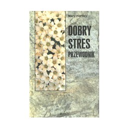 Dobry stres - przewodnik