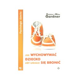 Jak wychować dziecko, aby...