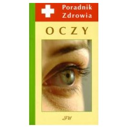 Oczy - poradnik zdrowia