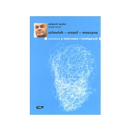 CZŁOWIEK - UMYSŁ - MASZYNA...