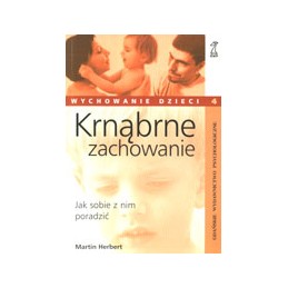 Krnąbrne zachowanie - jak...