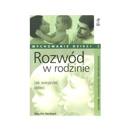Rozwód w rodzinie - jak...