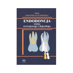 Endodoncja wieku rozwojowego i dojrzałego