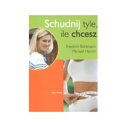 Schudnij tyle, ile chcesz