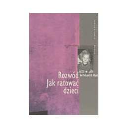 ROZWÓD Jak ratować dzieci