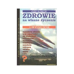 Zdrowie na własne życzenie