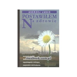 POSTAWIŁEM NA ZDROWIE -...