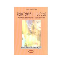 ZDROWIE I URODA - porady...