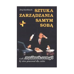 Sztuka zarządzania samym...