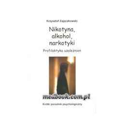 Nikotyna, alkohol,...