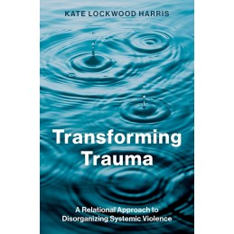 Transforming Trauma