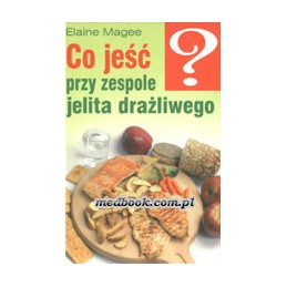 Co jeść przy zespole jelita...