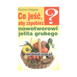 Co jeść, aby zapobiec...