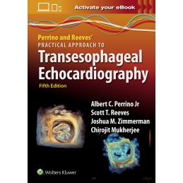 Perrino and Reeves' Practical Approach to Transesophageal Echocardiography: Print + digital version with Multimedia