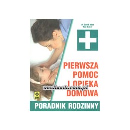 Pierwsza pomoc i opieka domowa