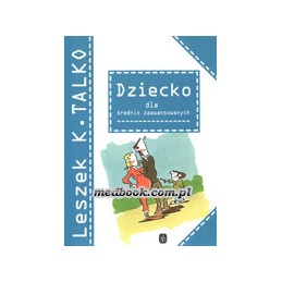 Dziecko dla średnio...