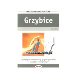 Grzybice - sposoby leczenia...
