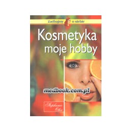 Kosmetyka moje hobby