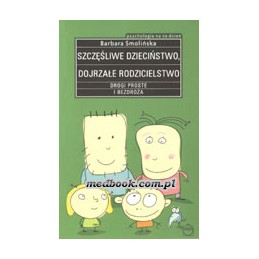 Szczęśliwe dzieciństwo,...