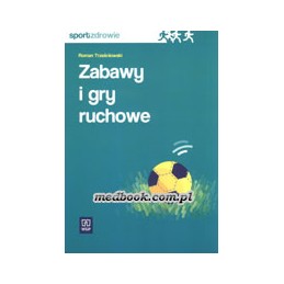 Zabawy i gry ruchowe