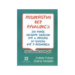 RODZEŃSTWO BEZ RYWALIZACJI...