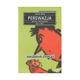 PERSWAZJA Sztuka wpływania...