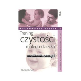 Trening czystości małego dziecka