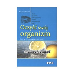 Oczyść swój organizm
