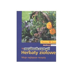 Herbaty ziołowe - moje...