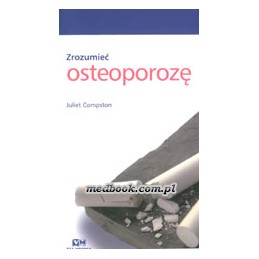 Zrozumieć osteoporozę