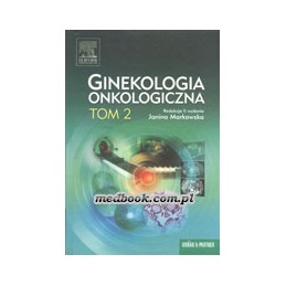 Ginekologia onkologiczna tom 2