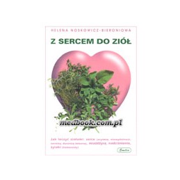 Z SERCEM DO ZIÓŁ. Jak...