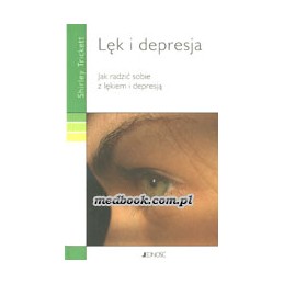 LĘK I DEPRESJA. Jak radzić...