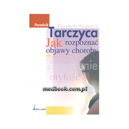 TARCZYCA - Jak rozpoznać objawy choroby