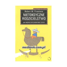 NIETOKSYCZNE RODZICIELSTWO...