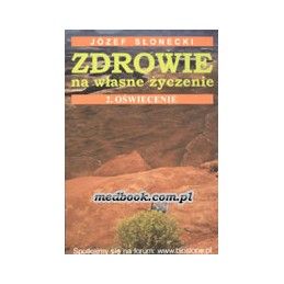 Zdrowie na własne życzenie...