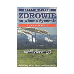 Zdrowie na własne życzenie...