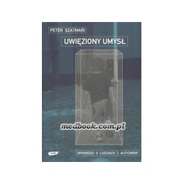 UWIĘZIONY UMYSŁ - opowieści...