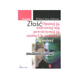 ZŁOŚĆ - opanuj ją,...