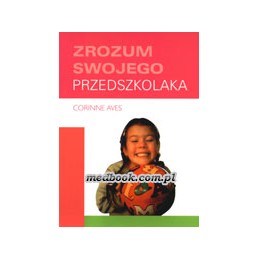 Zrozum swojego przedszkolaka