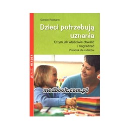 Dzieci potrzebują uznania -...