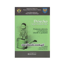 Dziecko i jego środowisko....