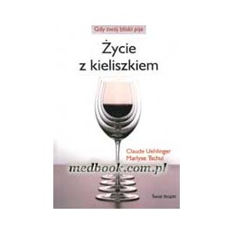 Życie z kieliszkiem