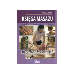 Księga masażu - techniki,...