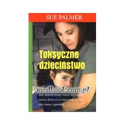 Toksyczne dzieciństwo