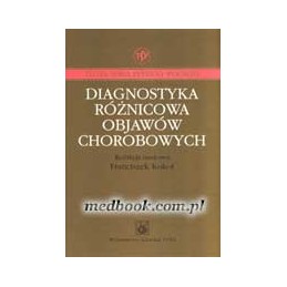 Diagnostyka różnicowa objawów chorobowych