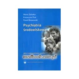 PSYCHIATRIA ŚRODOWISKOWA jako środowiskowa opieka nad zdrowiem psychicznym